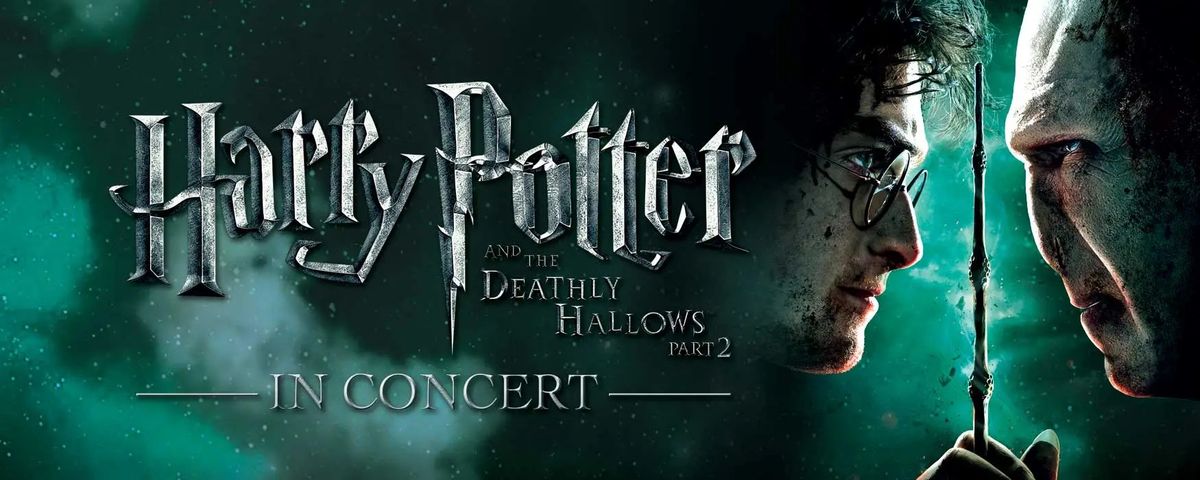 Harry Potter and the Deathly Hallows\u2122 Part 2 in Concert