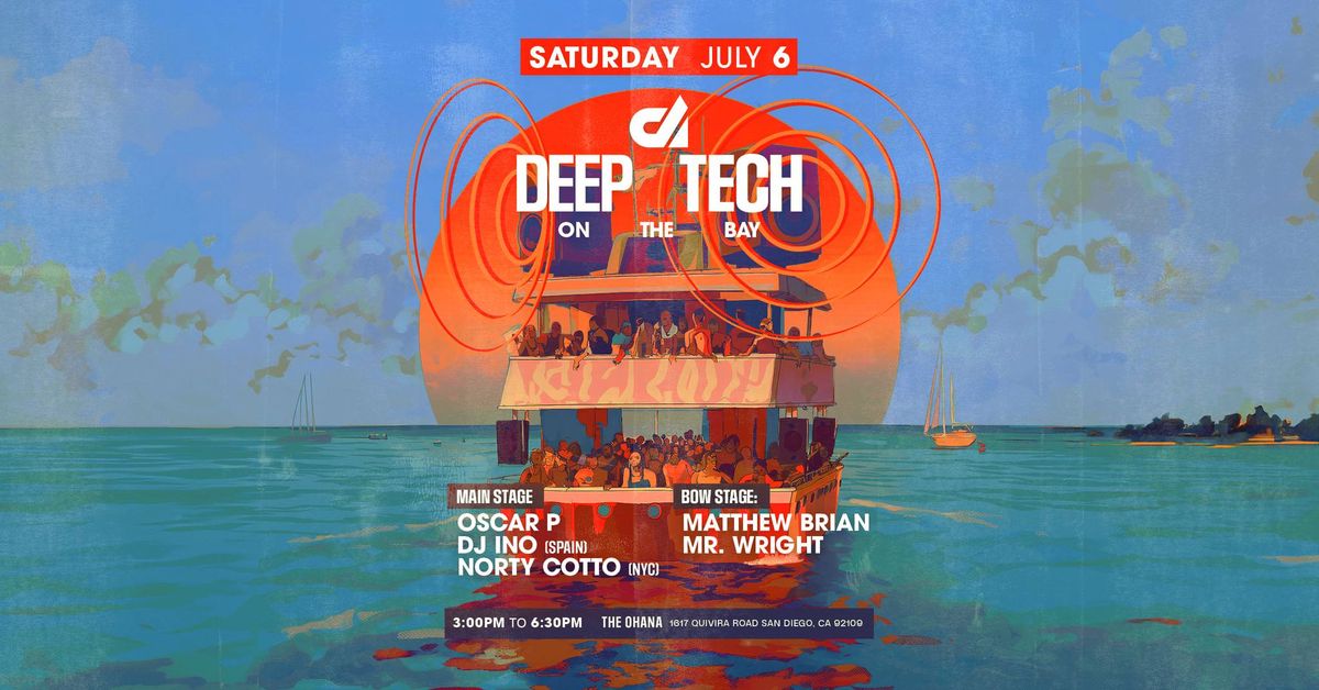 Deep Tech on the Bay 19: Oscar P, DJ Ino, Norty Cotto, Matthew Brian, Mr. Wright