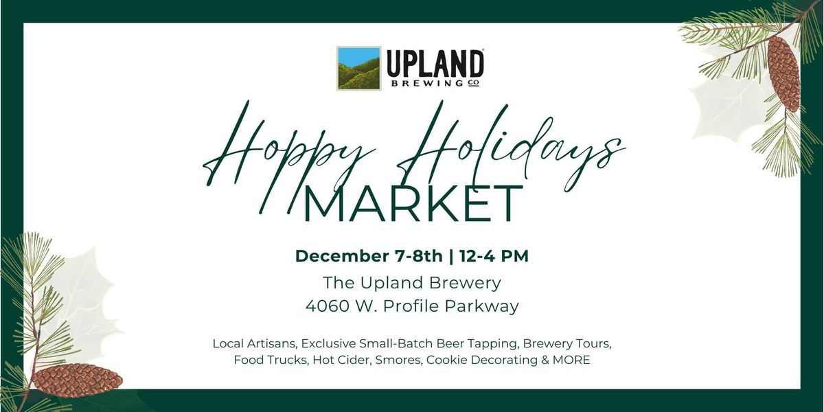 Hoppy Holidays Market at the Upland Brewery