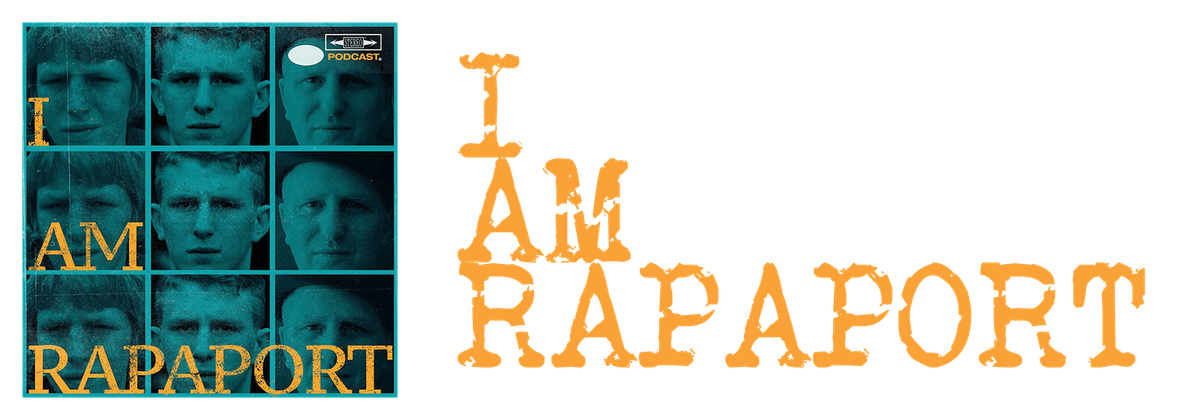 I Am Rapaport: Stereo Podcast