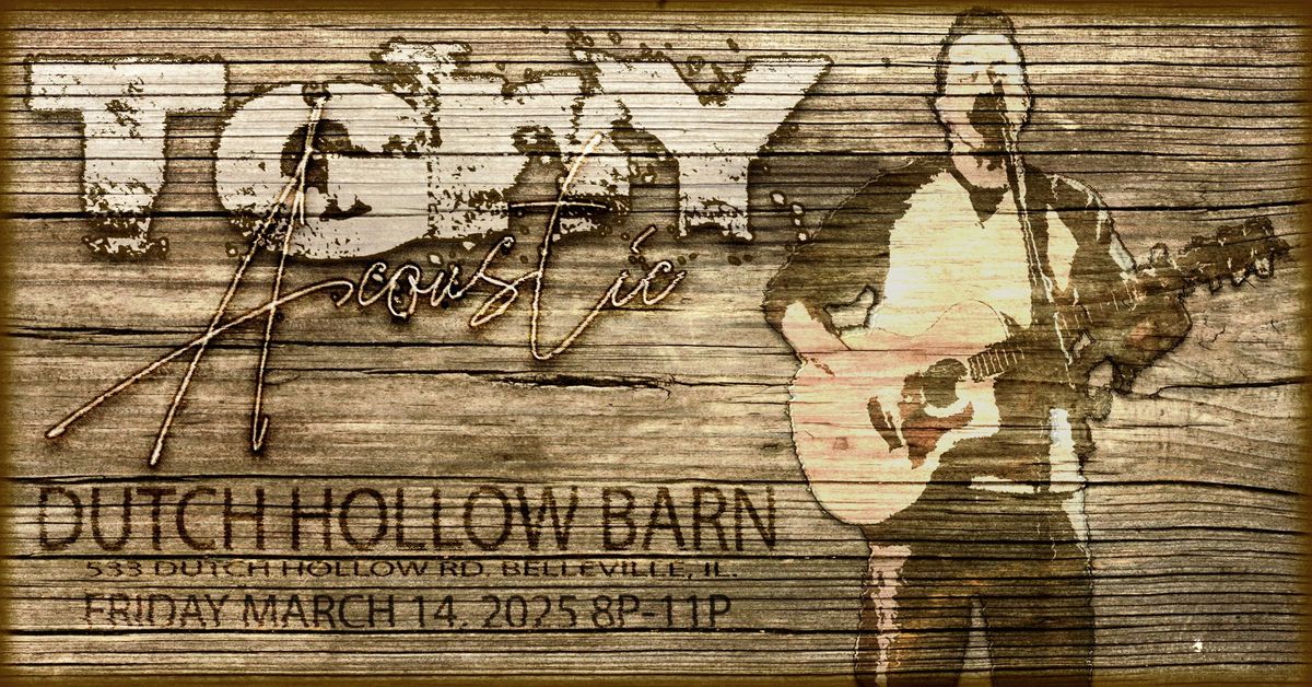 THE DUTCH HOLLOW BARN with TONY G.