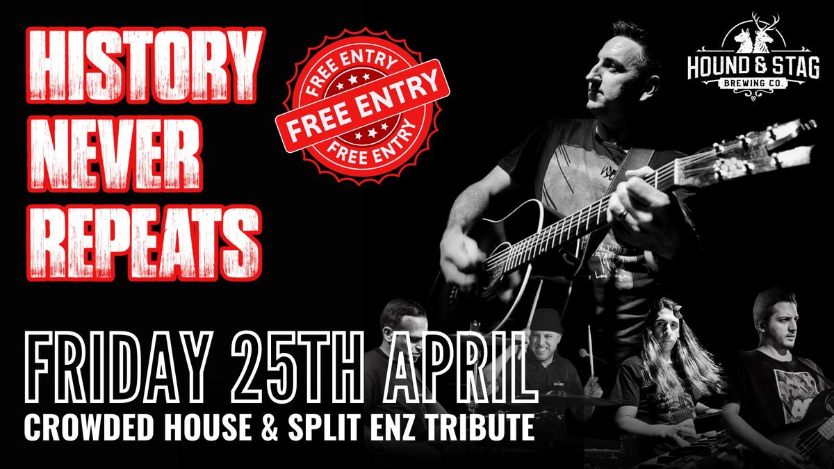 FREE EVENT - History Never Repeats - Crowded House and Split Enz Tribute