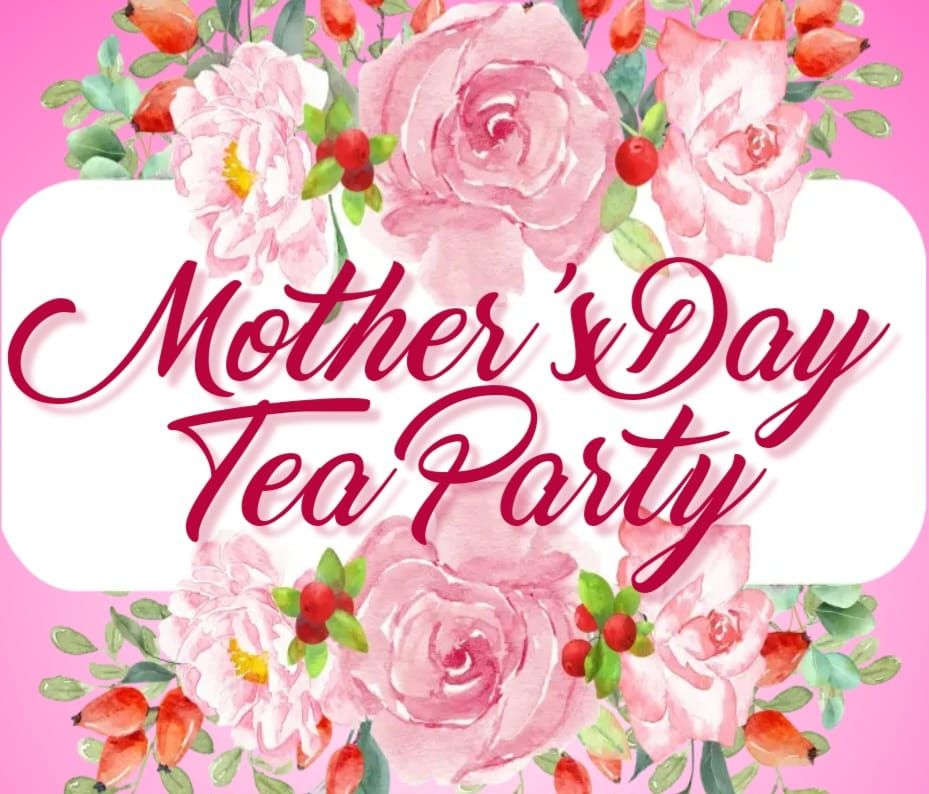 Mother's Day Tea Party Brunch. 
