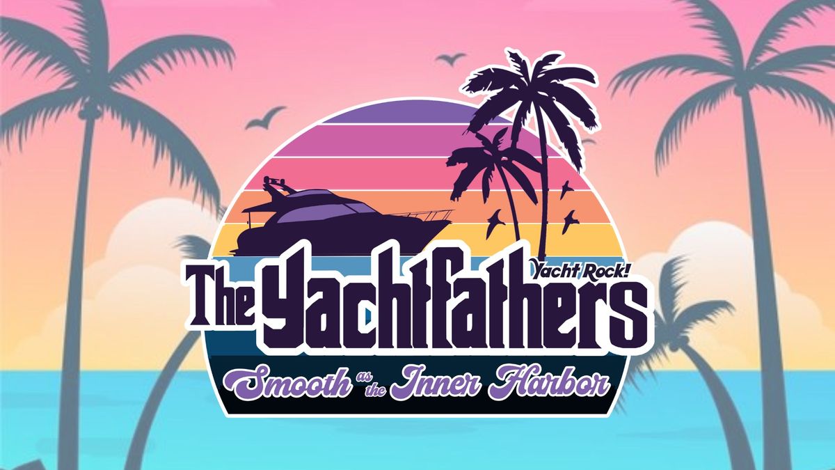 The Yachtfathers - Yacht Rock LIVE at Fourteen Holy Helpers Summerfest!