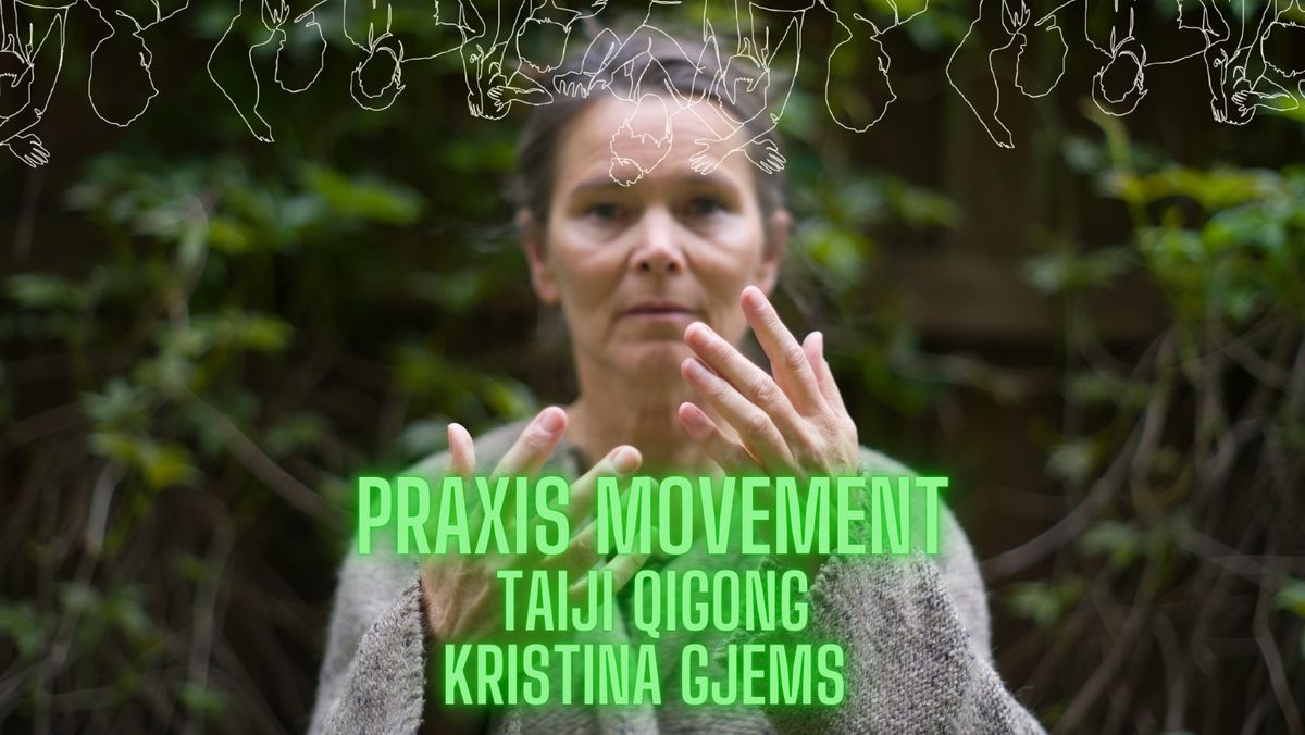 PRAXIS Movement with Kristina Gjems