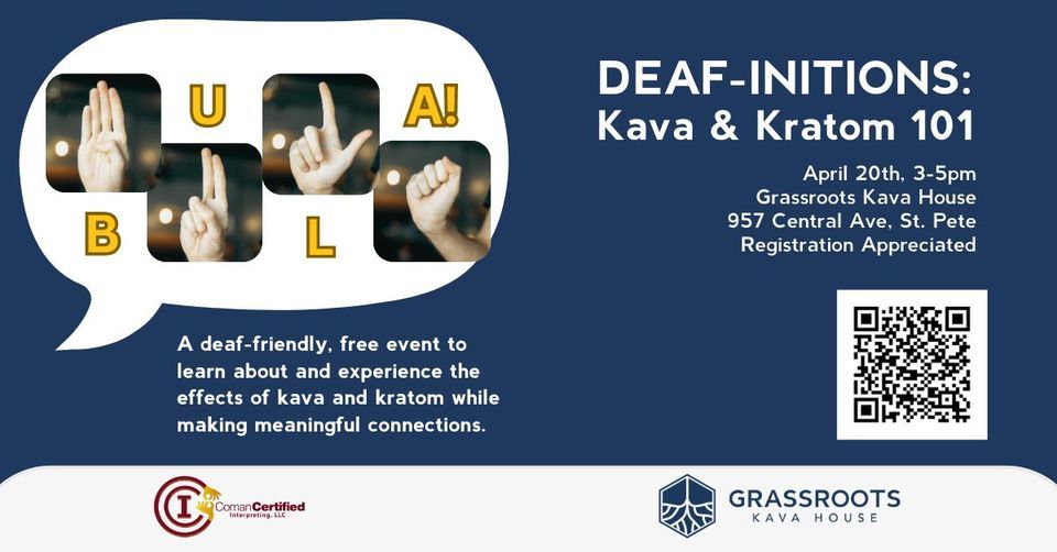 DEAF-Initions: Kava & Kratom 101, A Deaf-Friendly Event
