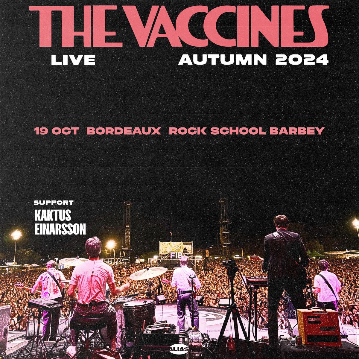 The Vaccines + Kaktus Einarsson \u00b7 Rock School Barbey