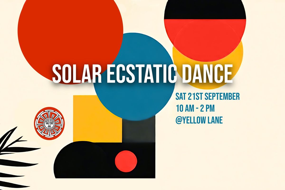 Solar Ecstatic Dance | Self Expression Workshop | Cacao Ceremony