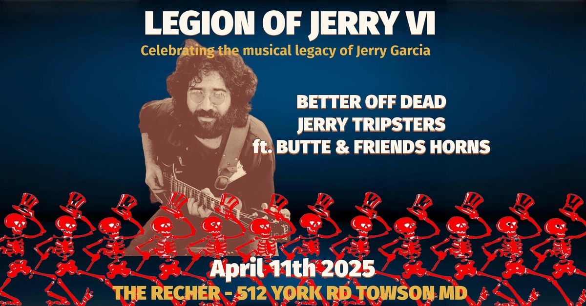 Legion of Jerry VI at The Recher!