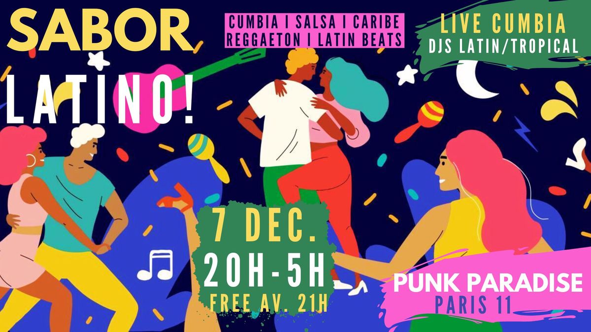 Sabor Latino ~ Soir\u00e9e latino live et DJs cumbia, salsa, reggaeton & tropical \u00e0 Paris 11 !!