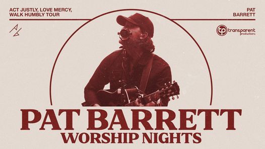 Pat Barrett Worship Nights - Denver, CO