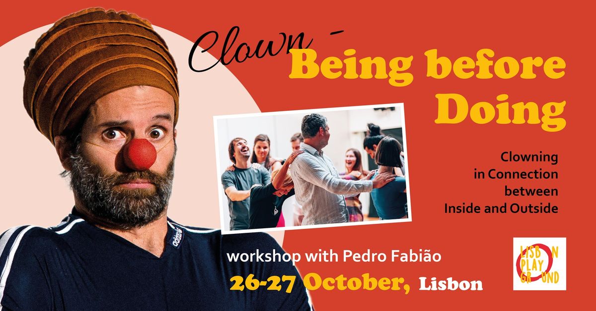 Being Before Doing - a Workshop with Pedro Fabi\u00e3o