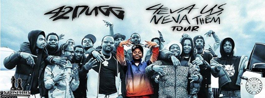 42DUGG - 4eva us neva them tour