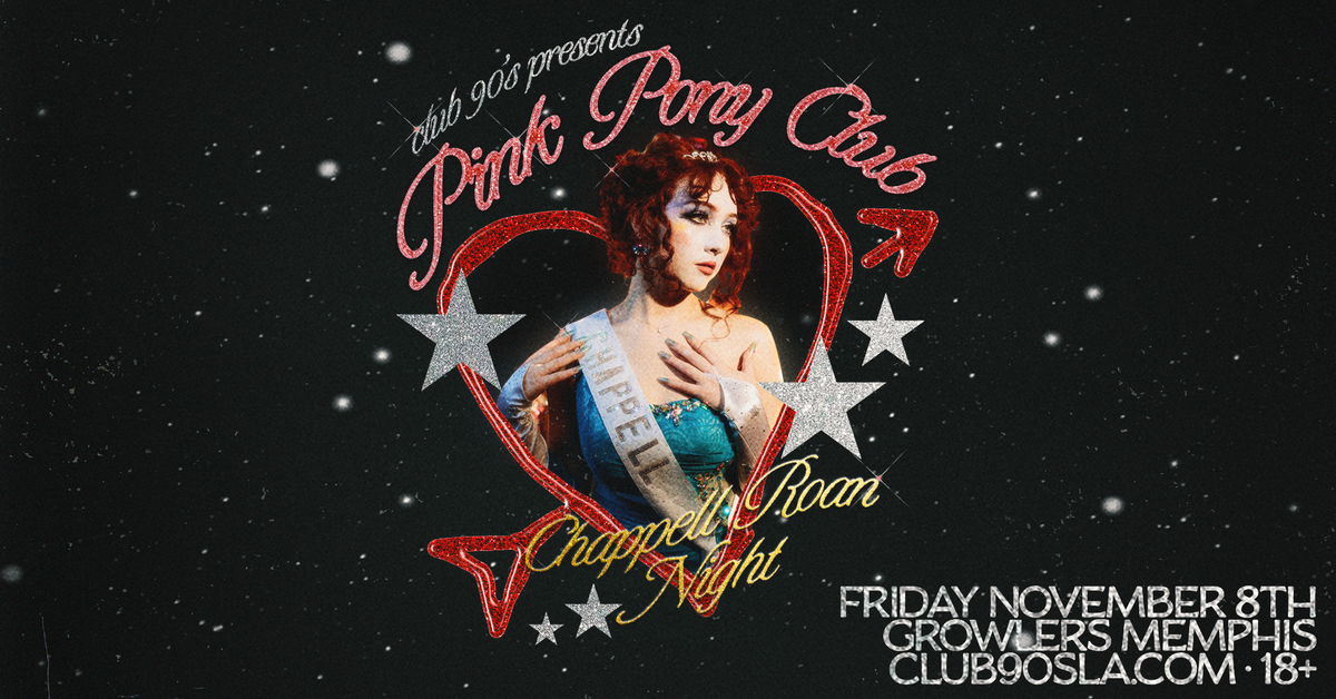 Club 90's presents - "PINK PONY CLUB \u2013 CHAPPELL ROAN NIGHT"