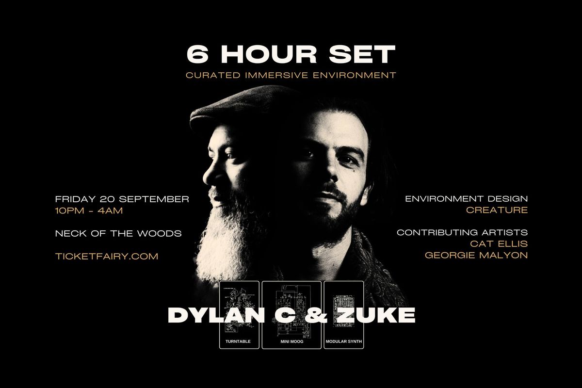 Dylan C & Zuke - 6 Hour Set