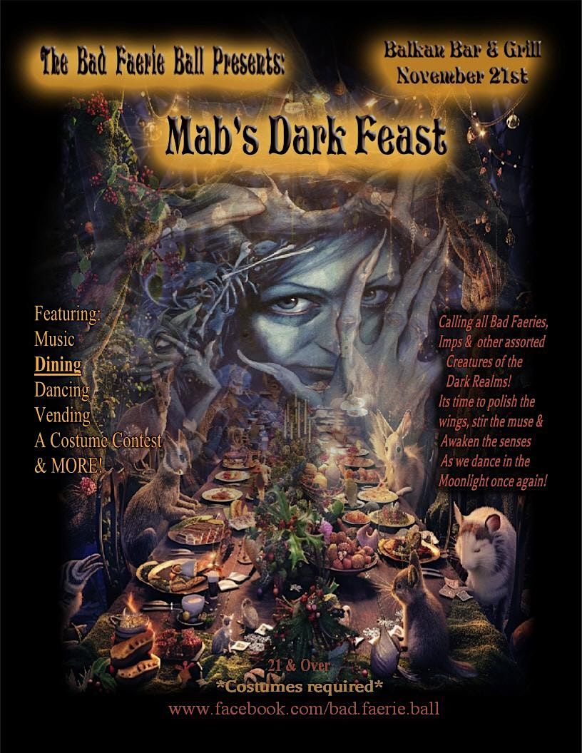 The Bad Faerie Ball Presents: Mab's Dark Feast