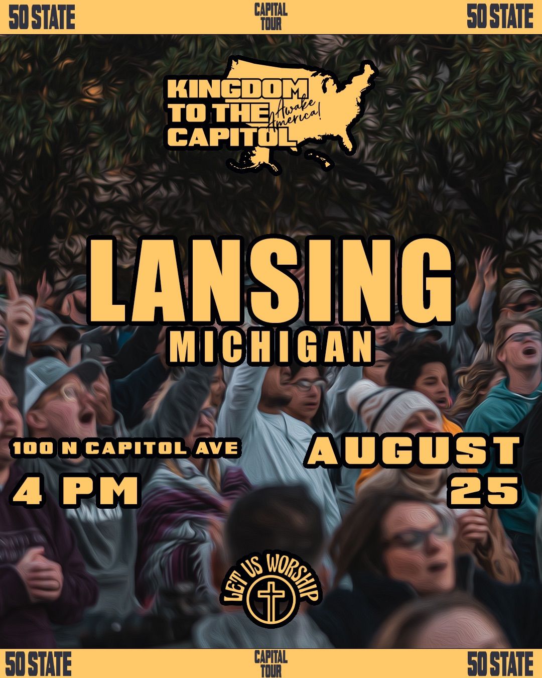 Kingdom To The Capitol Lansing Michigan - Let Us Worship 