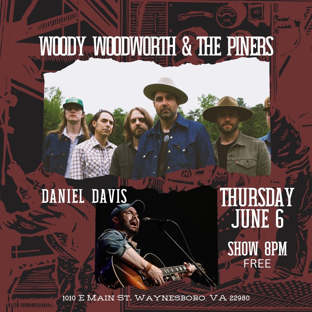 Woody Woodworth & The Piners with Daniel Davis