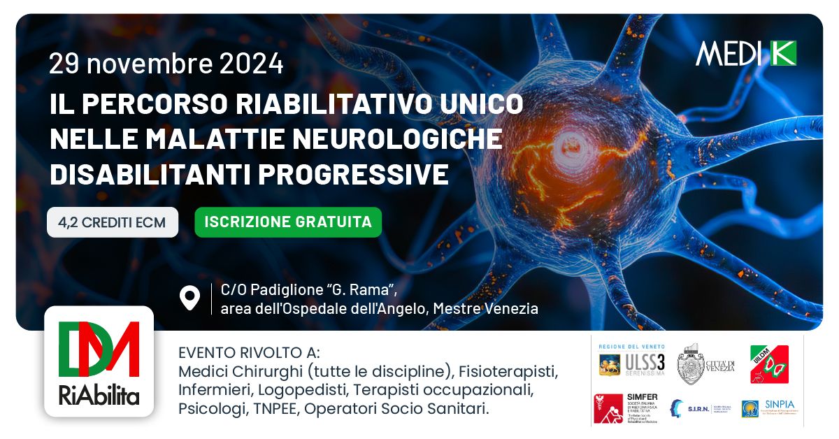 IL PERCORSO RIABILITATIVO UNICO NELLE MALATTIE NEUROLOGICHE DISABILITANTI PROGRESSIVE