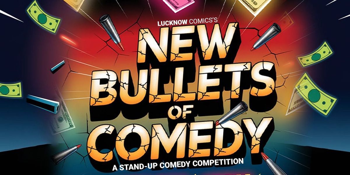 NEW BULLETS OF COMEDY