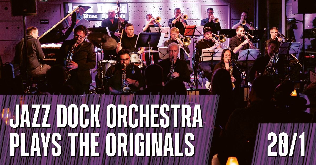 JAZZ DOCK ORCHESTRA: Plays the Originals