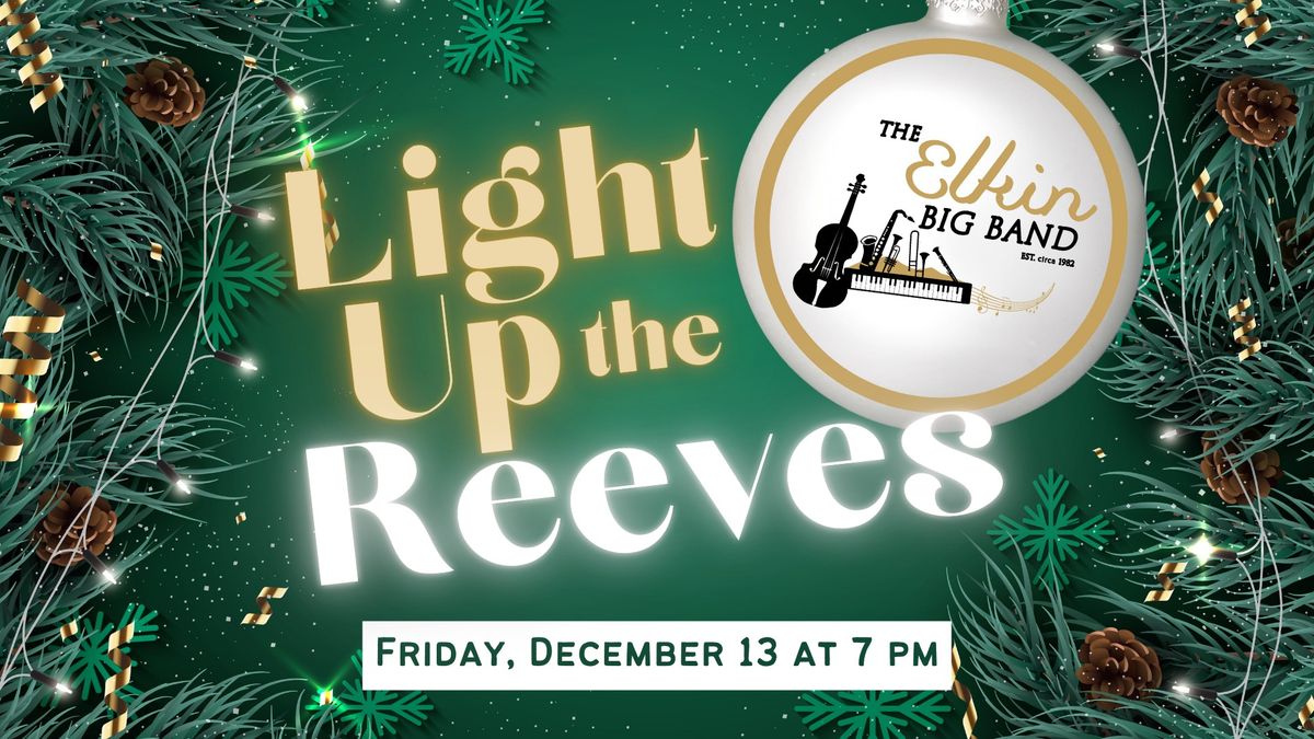 SOLD OUT: Light Up the Reeves with The Elkin Big Band