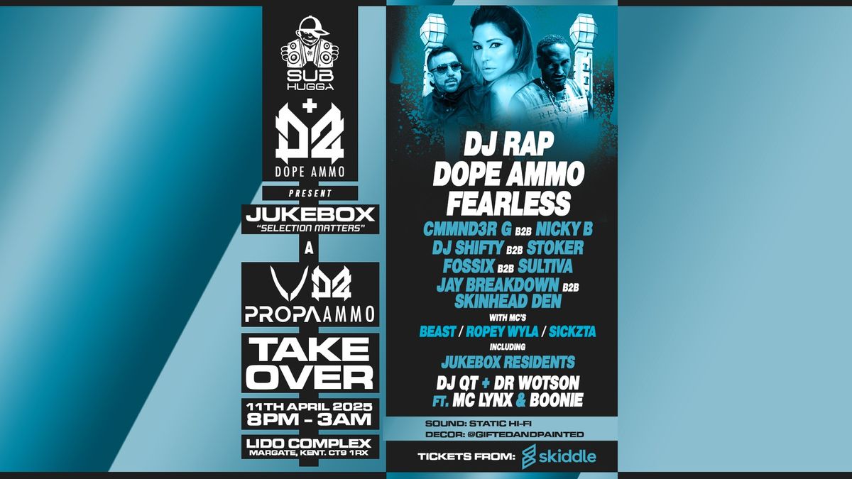 Sub Hugga presents Jukebox, a proper Ammo Takeover with DJ Rap, Dope Ammo, Fearless + more