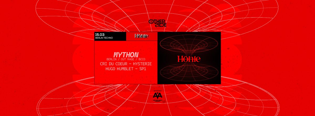 H\u00d6HLE with MYTHON (Berlin) & more