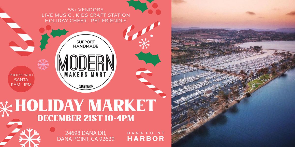 Modern Makers Mart - Dana Point Holiday Market