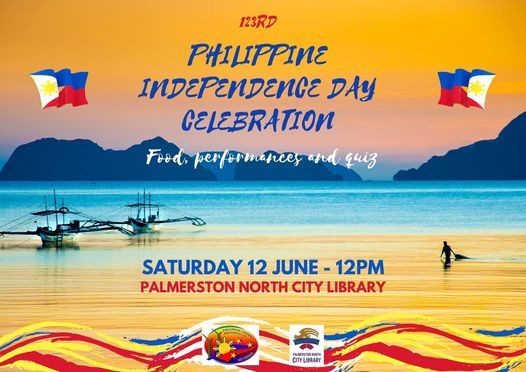 Philippine Independence Day Celebration Palmerston North City Library 12 June 21 Philippine Independence Day Celebration Palmerston North City Library 12 June 21