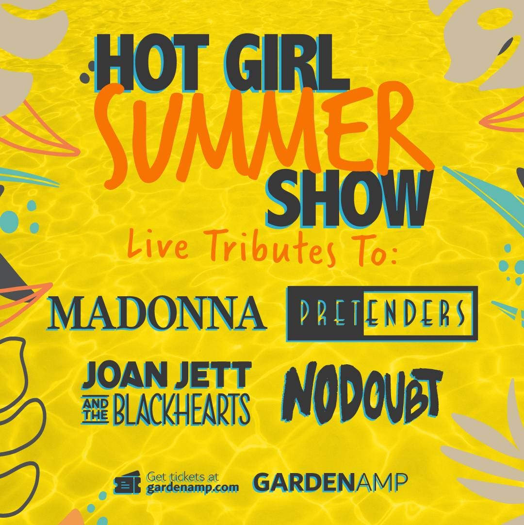Madonna, No Doubt, Katy Perry, The Pretenders tributes - Hot Girl Summer Tribute Fest