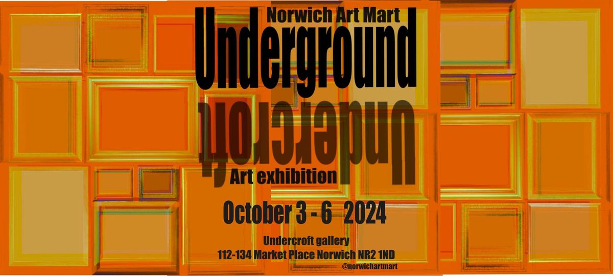 Underground Art Exhibition at the Undercroft