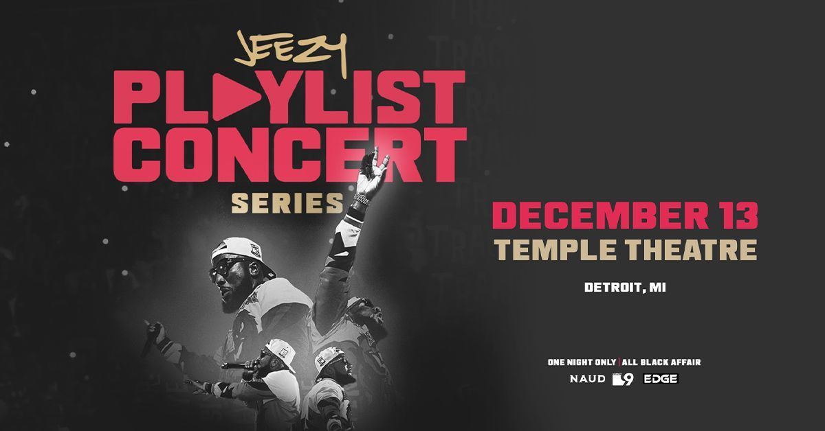 Jeezy Playlist Concert Series