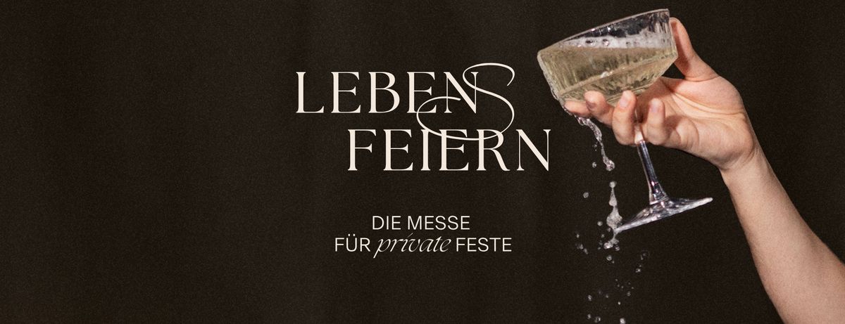 Leben(s)feiern ~ Die Messe f\u00fcr private Feste 2025