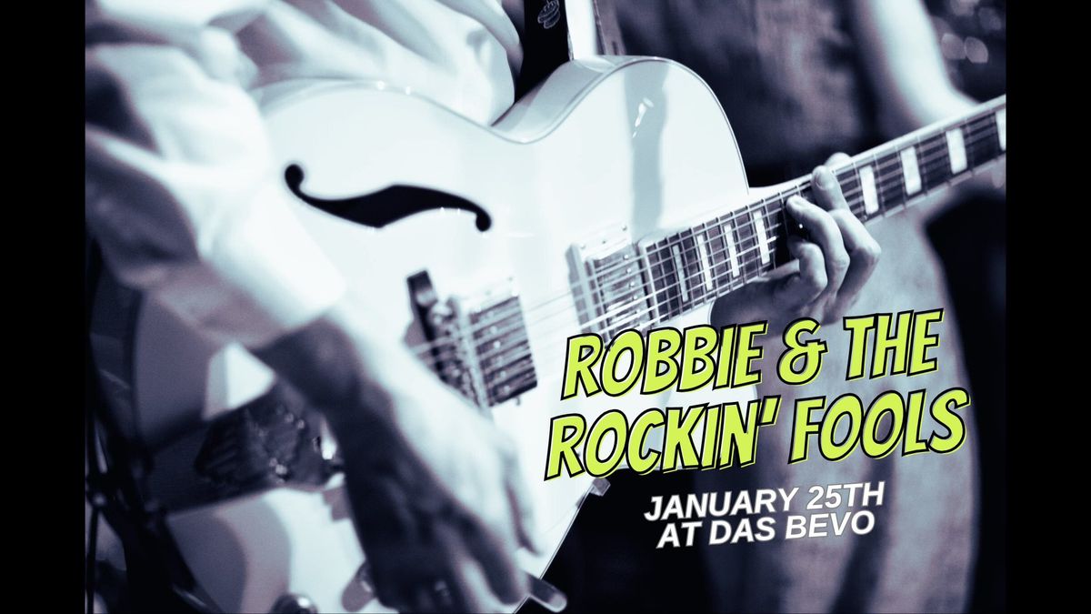 Robbie & the Rockin' Fools in the Underground