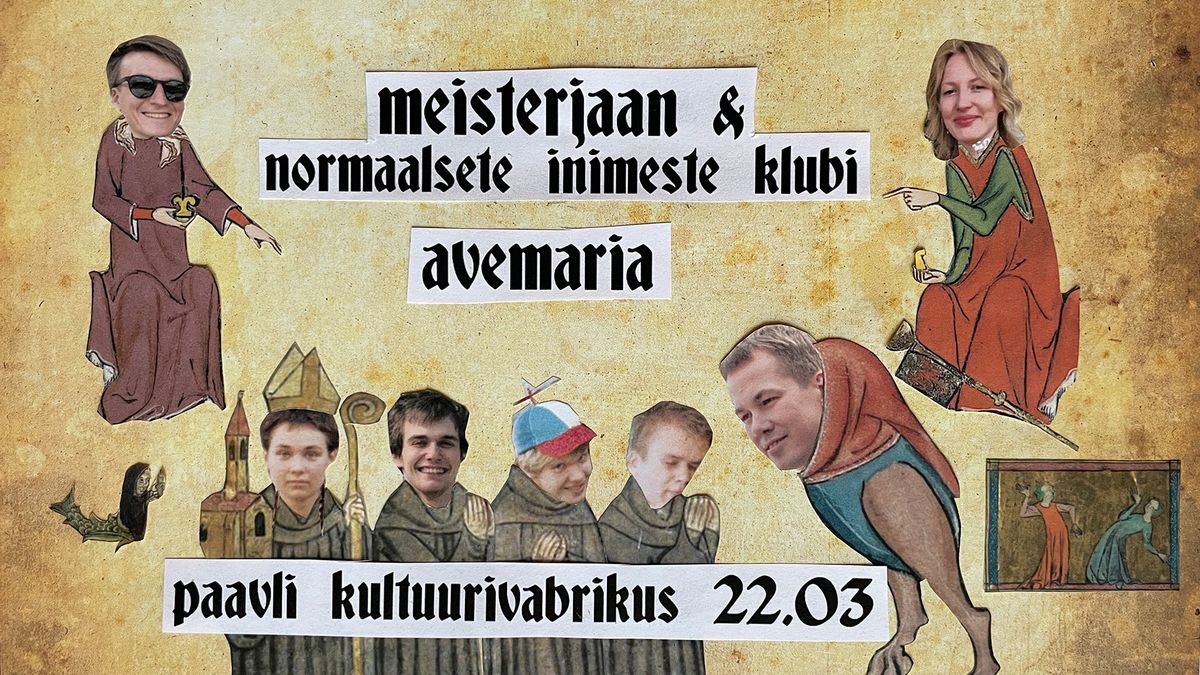 Meisterjaan & Normaalsete Inimeste Klubi \/ Avemaria