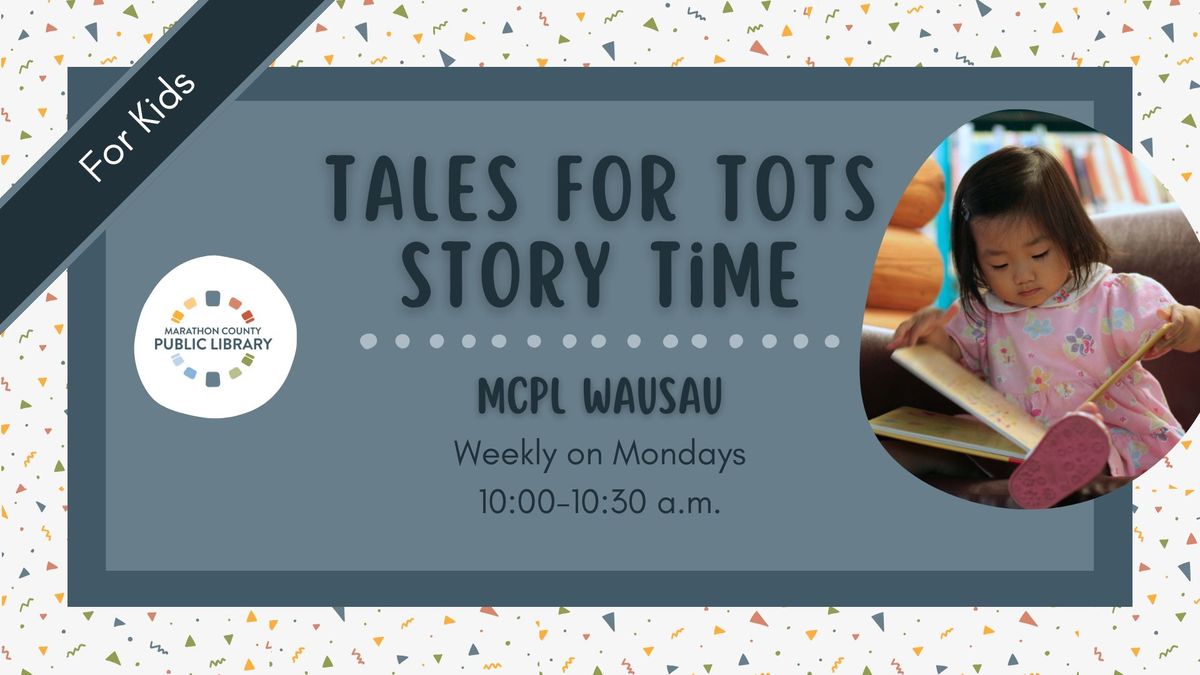 Tales for Tots Story Time | MCPL Wausau