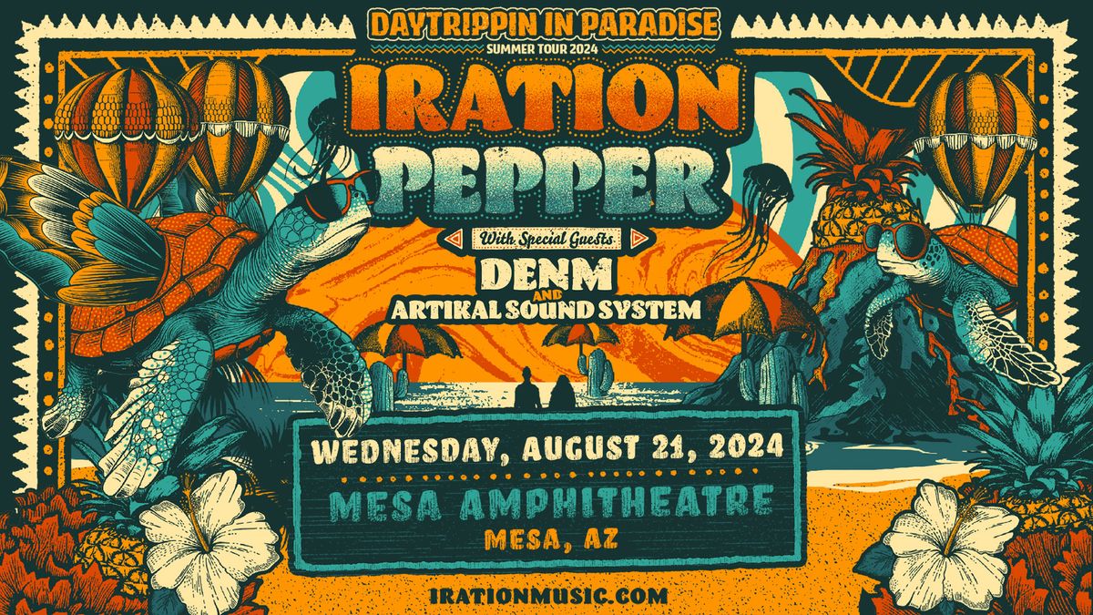 Iration & Pepper - Daytrippin In Paradise Tour