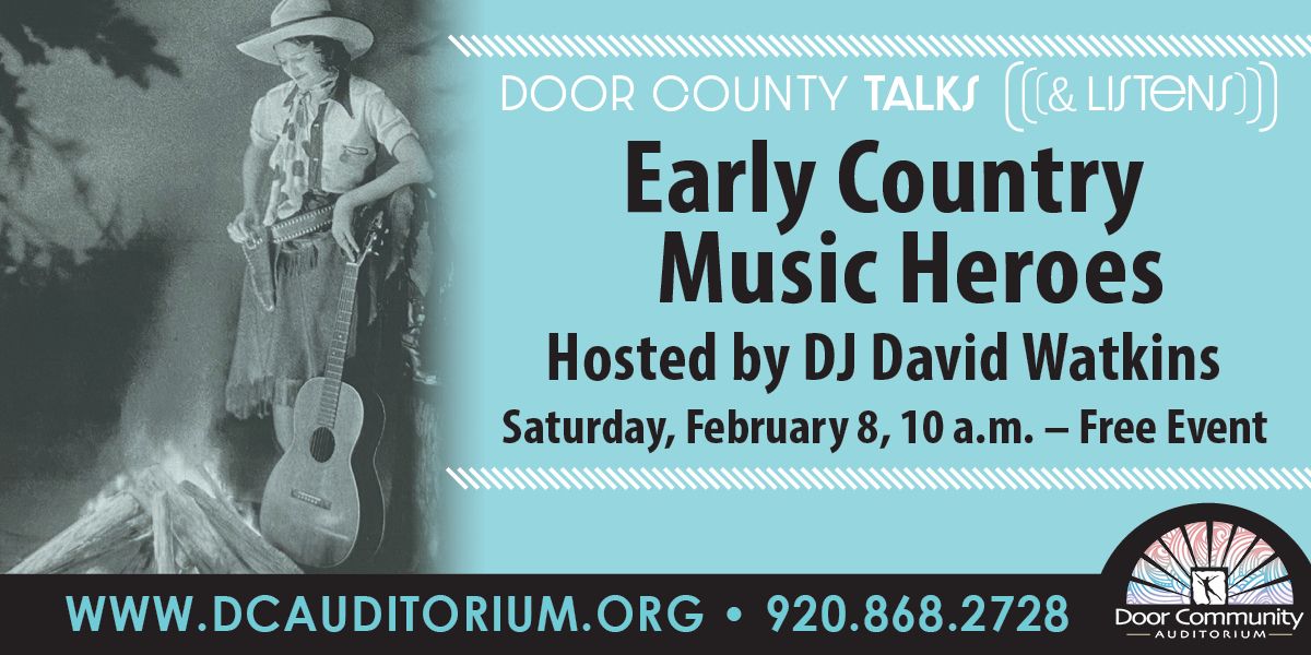 Door County Talks (& Listens): Early Country Music Heroes Hosted by DJ David Watkins