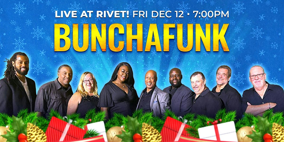 Bunchafunk - LIVE at Rivet!