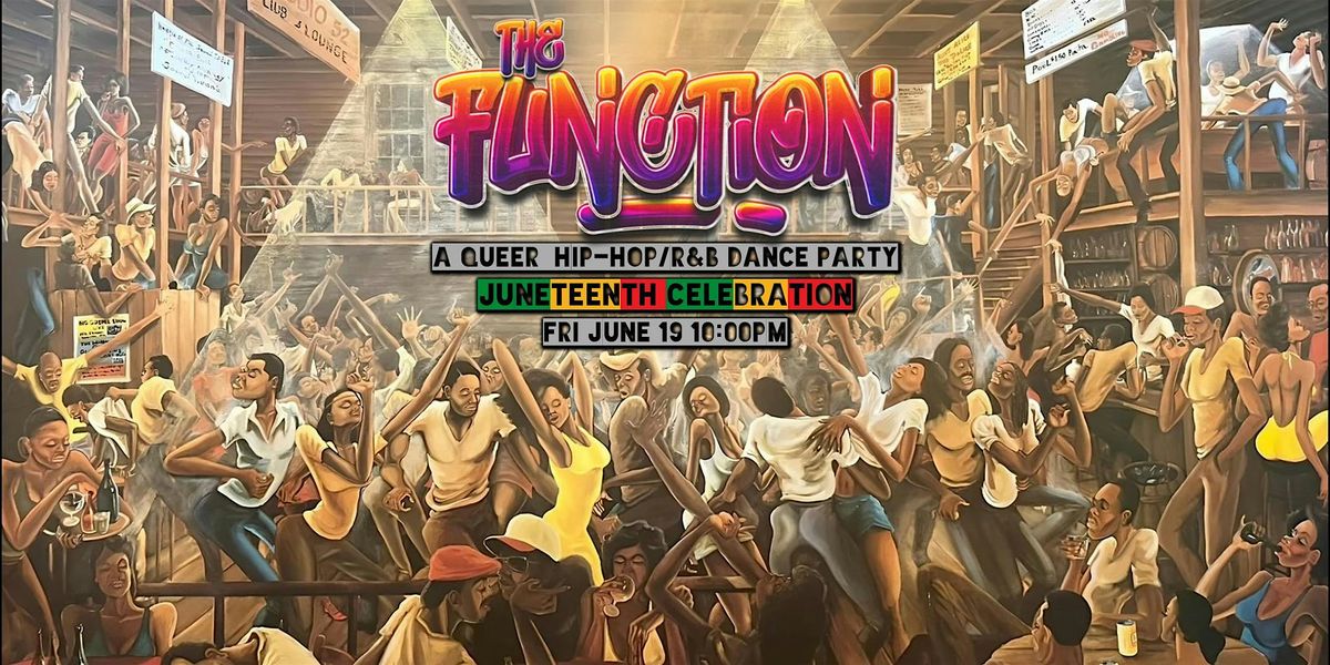 The Function- A Juneteenth Queer Hip-Hop\/ R&B Party in the Castro