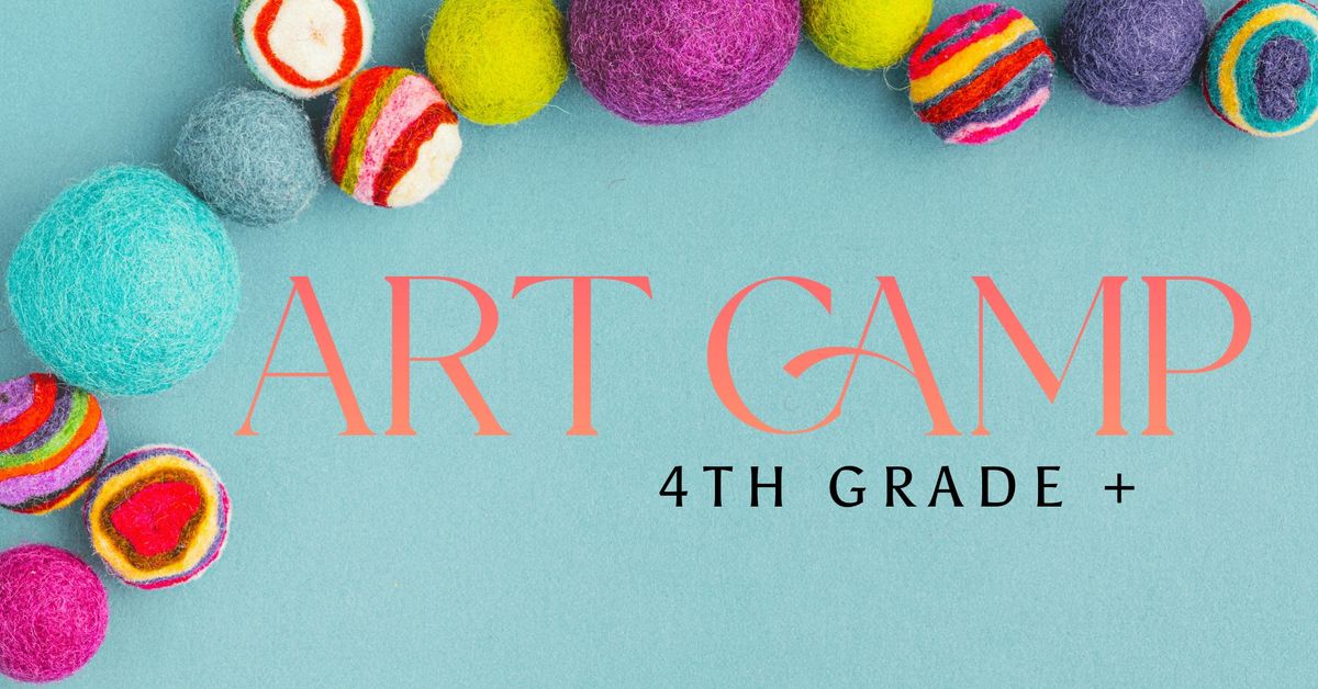 Art Camp (4th grade +)