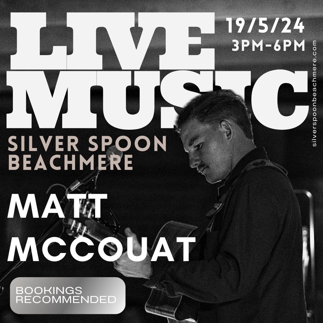LIVE MUSIC at the SILVER SPOON ft MATT MCCOUAT