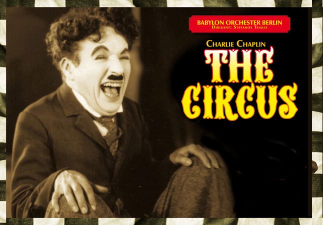 Chaplin's The Circus live mit Babylon Orchester Berlin 