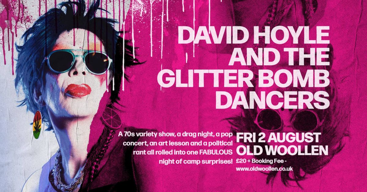 David Hoyle and the Glitterbomb Dancers