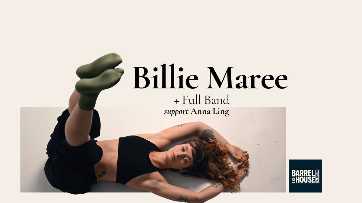  BILLIE MAREE - Full Band Show - support Anna Ling