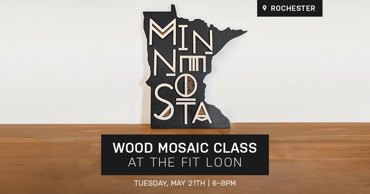 Modern Minnesota Wood Mosaic Class at The Fit Loon