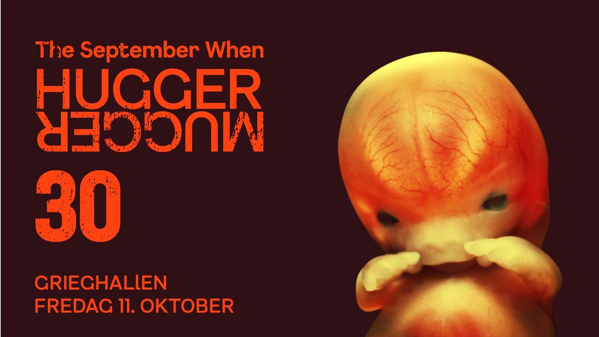 The September When \u2013 HuggerMugger 30 \/\/ Grieghallen \u2013 F\u00e5 billetter!