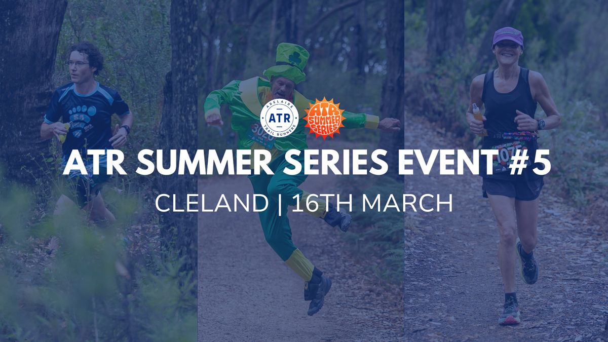 ATR Summer Series Event #5 - Cleland (& National Champs)!