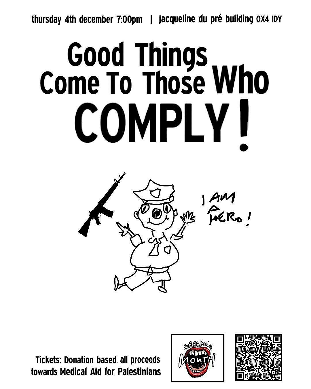 Good Things Come To Those Who COMPLY!